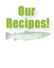 Our Recipes!